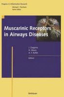 Johan Zaagsma (Ed.) - Muscarinic Receptors in Airways Diseases - 9783034895323 - V9783034895323