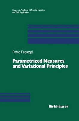 Pablo Pedregal - Parametrized Measures and Variational Principles - 9783034898157 - V9783034898157