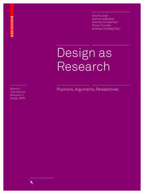 Gesche Et Al Joost - Design as Research: Positions, Arguments, Perspectives - 9783035609196 - V9783035609196