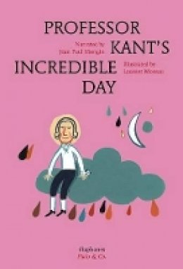 Jean Paul Mongin - Professor Kant's Incredible Day - 9783037345955 - V9783037345955