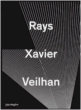 Lionel Bovier (Ed.) - Xavier Veilhan: Rays - 9783037643280 - V9783037643280