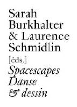 Gabriele Brandstetter - Spacescapes: Danse et Dessin - 9783037644706 - V9783037644706