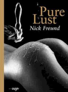 Nick Freund - Pure Lust - 9783037666340 - V9783037666340