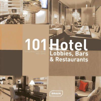 Corinna Kretschmar-Joehnk - 101 Hotel Lobbies, Bars & Restaurants - 9783037681381 - V9783037681381
