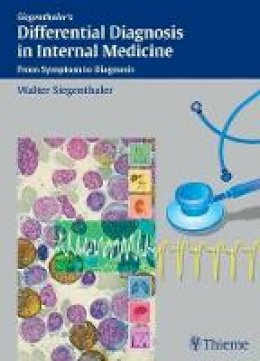 Siegenthaler - Differential Diagnosis in Internal Medicine: From Symptom to Diagnosis - 9783131421418 - V9783131421418