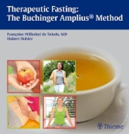 Francoise Wilhelmi de Toledo - Therapeutic Fasting - 9783131603616 - V9783131603616