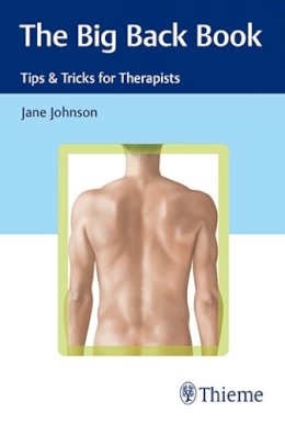 Jane Johnson - The Big Back Book: Tips & Tricks for Therapists - 9783132048218 - V9783132048218