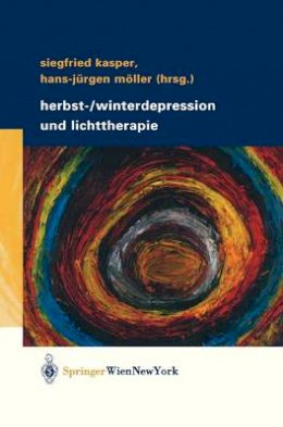 Siegfried Kasper (Ed.) - Herbst-/Winterdepression und Lichttherapie. - 9783211404812 - V9783211404812