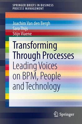 Joachim Van Den Bergh - Transforming Through Processes: Leading Voices on BPM, People and Technology - 9783319039367 - V9783319039367