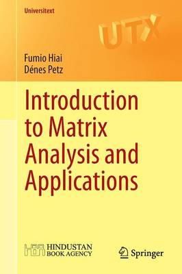 Fumio Hiai - Introduction to Matrix Analysis and Applications - 9783319041490 - V9783319041490