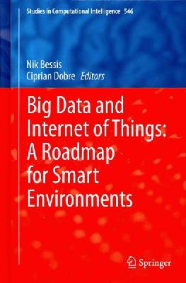 Nik Bessis (Ed.) - Big Data and Internet of Things: A Roadmap for Smart Environments - 9783319050287 - V9783319050287