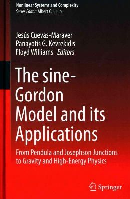 Jesús Cuevas-Maraver (Ed.) - The sine-Gordon Model and its Applications: From Pendula and Josephson Junctions to Gravity and High-Energy Physics - 9783319067216 - V9783319067216