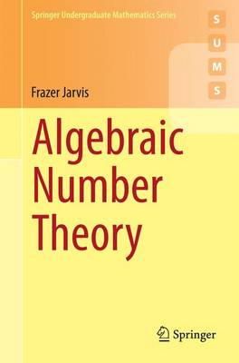 Frazer Jarvis - Algebraic Number Theory - 9783319075440 - V9783319075440