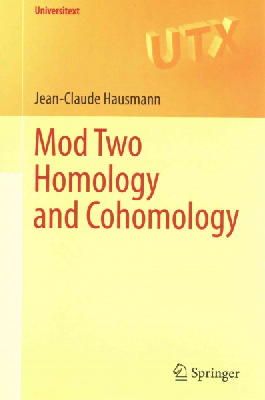 Jean-Claude Hausmann - Mod Two Homology and Cohomology - 9783319093536 - V9783319093536