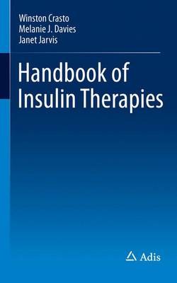 Winston Crasto - Handbook of Insulin Therapies - 9783319109381 - V9783319109381