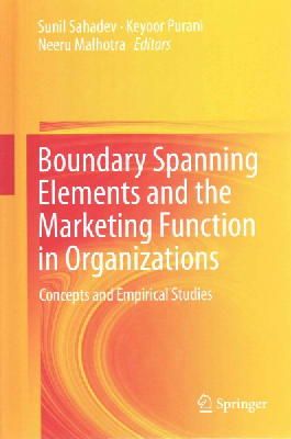 N/A - Boundary Spanning Elements and the Marketing Function in Organizations: Concepts and Empirical Studies - 9783319134390 - V9783319134390