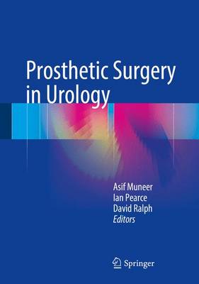 Asif Muneer (Ed.) - Prosthetic Surgery in Urology - 9783319138589 - V9783319138589