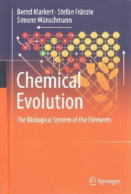 Bernd Markert - Chemical Evolution: The Biological System of the Elements - 9783319143545 - V9783319143545