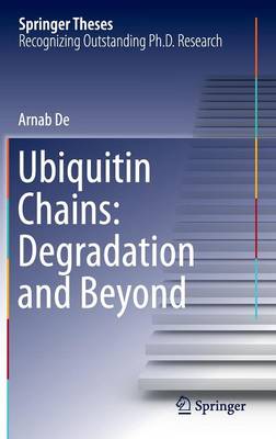 Arnab de - Ubiquitin Chains: Degradation and Beyond - 9783319149646 - V9783319149646