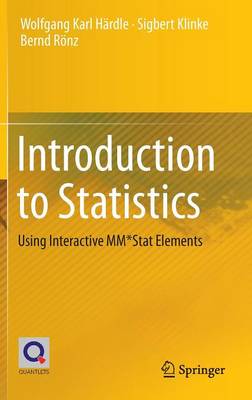 Wolfgang Karl Hardle - Introduction to Statistics: Using Interactive MM*Stat Elements - 9783319177038 - V9783319177038