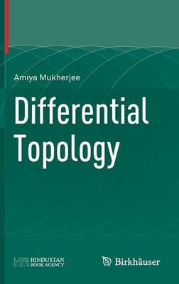 Amiya Mukherjee - Differential Topology - 9783319190440 - V9783319190440