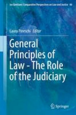 Laura Pineschi (Ed.) - General Principles of Law - The Role of the Judiciary - 9783319191799 - V9783319191799