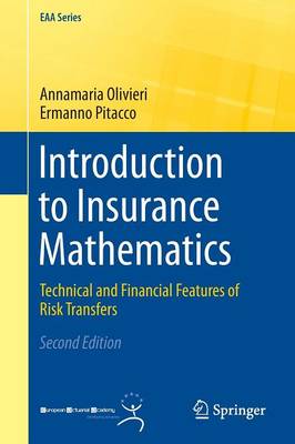 Annamaria Olivieri - Introduction to Insurance Mathematics: Technical and Financial Features of Risk Transfers - 9783319213767 - V9783319213767