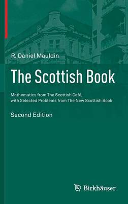 R. Daniel Mauldin (Ed.) - The Scottish Book: Mathematics from The Scottish Café, with Selected Problems from The New Scottish Book - 9783319228969 - V9783319228969