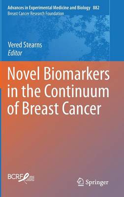 Stearns - Novel Biomarkers in the Continuum of Breast Cancer - 9783319229089 - V9783319229089