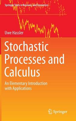 Uwe Hassler - Stochastic Processes and Calculus: An Elementary Introduction with Applications - 9783319234274 - V9783319234274