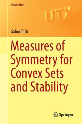 Gabor Toth - Measures of Symmetry for Convex Sets and Stability - 9783319237329 - V9783319237329