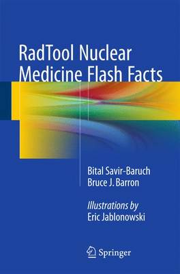 Bital Savir Baruch - RadTool Nuclear Medicine Flash Facts - 9783319246345 - V9783319246345