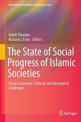 Habib Tiliouine (Ed.) - The State of Social Progress of Islamic Societies: Social, Economic, Political, and Ideological Challenges - 9783319247724 - V9783319247724