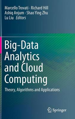 Marcello Trovati (Ed.) - Big-Data Analytics and Cloud Computing: Theory, Algorithms and Applications - 9783319253114 - V9783319253114