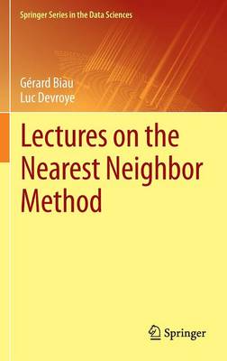 Luc Devroye - Lectures on the Nearest Neighbor Method - 9783319253862 - V9783319253862