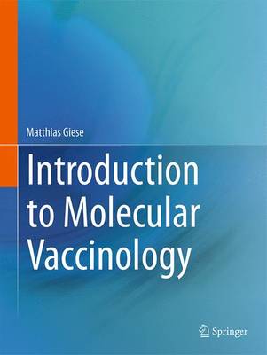 Matthias Giese - Introduction to Molecular Vaccinology - 9783319258300 - V9783319258300