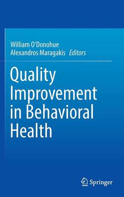 William O´donohue (Ed.) - Quality Improvement in Behavioral Health - 9783319262079 - V9783319262079
