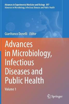 Donelli - Advances in Microbiology, Infectious Diseases and Public Health: Volume 1 - 9783319263199 - V9783319263199