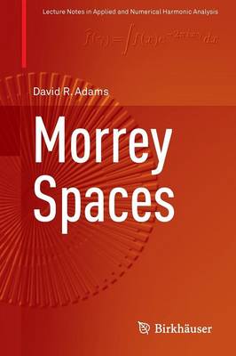 David Adams - Morrey Spaces - 9783319266794 - V9783319266794