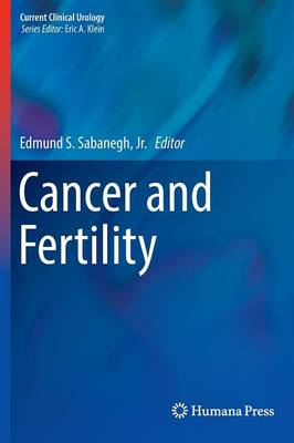 Sabanegh, Jr., Edmun - Cancer and Fertility - 9783319277097 - V9783319277097