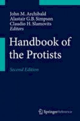 John M. Archibald (Ed.) - Handbook of the Protists - 9783319281476 - V9783319281476