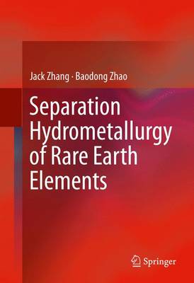 Jack Zhang - Separation Hydrometallurgy of Rare Earth Elements - 9783319282336 - V9783319282336