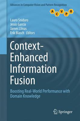 Jesus Garcia (Ed.) - Context-Enhanced Information Fusion: Boosting Real-World Performance with Domain Knowledge - 9783319289694 - V9783319289694