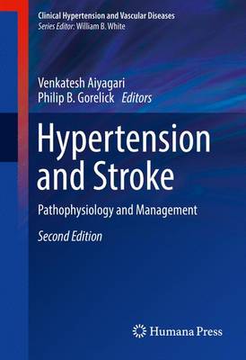Venkatesh Aiyagari (Ed.) - Hypertension and Stroke: Pathophysiology and Management - 9783319291505 - V9783319291505