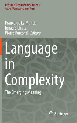 Ignazio Licata (Ed.) - Language in Complexity: The Emerging Meaning - 9783319294810 - V9783319294810