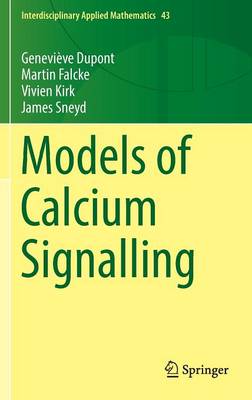 Martin Falcke - Models of Calcium Signalling - 9783319296456 - V9783319296456