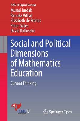 Murad Jurdak - Social and Political Dimensions of Mathematics Education: Current Thinking - 9783319296548 - V9783319296548