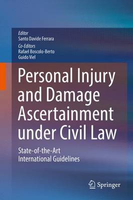 Santo Davide Ferrara (Ed.) - Personal Injury and Damage Ascertainment under Civil Law: State-of-the-Art International Guidelines - 9783319298108 - V9783319298108