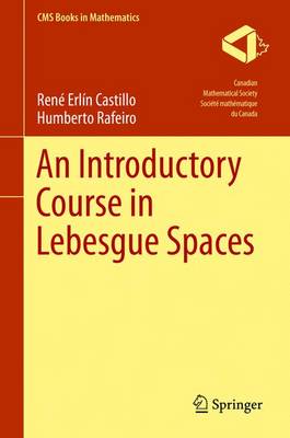 Humberto Rafeiro - An Introductory Course in Lebesgue Spaces - 9783319300320 - V9783319300320