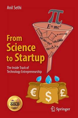 Anil Sethi - From Science to Startup: The Inside Track of Technology Entrepreneurship - 9783319304229 - V9783319304229